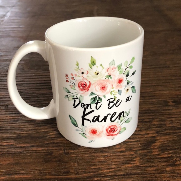 Standard mug “Don’t Be a Karen” - Picture 1 of 3
